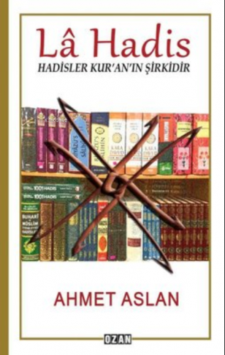 La Hadis | Ahmet Aslan | Ozan Yayıncılık