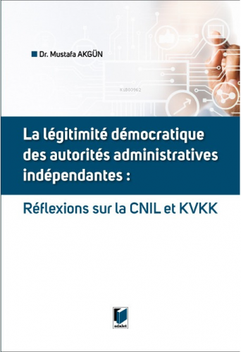 La Legitimite Democratique Des Autorites Administratives Independantes