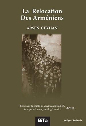 La Relocation Des Armeniens | Arsen Ceyhan | Gita Yayınları