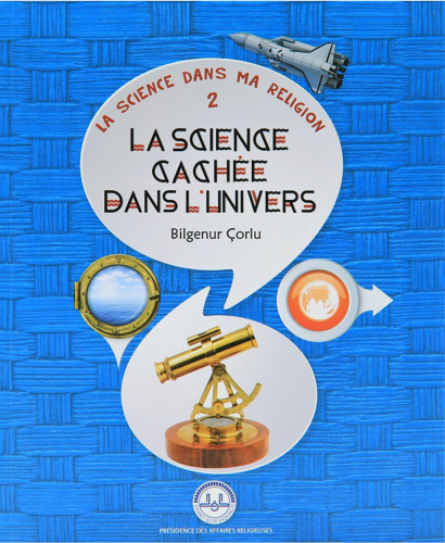 La Science Cachee Dans L'linivers (Evrende Saklı Bilim) Fransızca | Bi