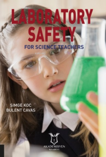 Lab Safety - For Science Teachers | Simge Koç | Akademisyen Kitabevi