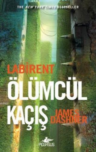 Labirent 1 - Ölümcül Kaçış | James Dashner | Pegasus Yayıncılık