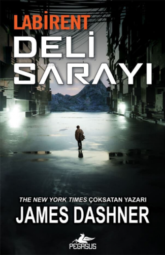 Labirent: Deli Sarayı | James Dashner | Pegasus Yayıncılık