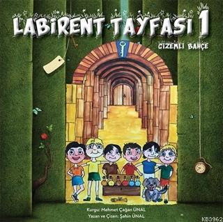 Labirent Tayfası 1- Gizemli Bahçe | Şahin Ünal | Cinius Yayınları