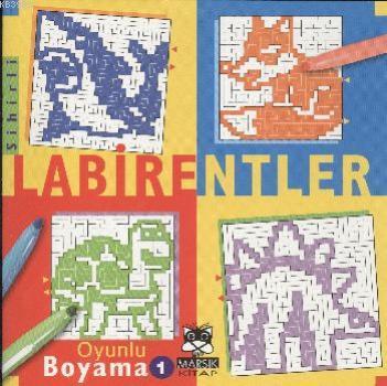 Labirentler Oyunlu Boyama 1 | Kolektif | Marsık Yayıncılık