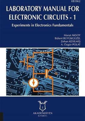 Laboratory Manual for Electronic Circuits - 1 Experiments in Electroni