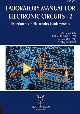 Laboratory Manual for Electronic Circuits - 2 Experiments in Electroni