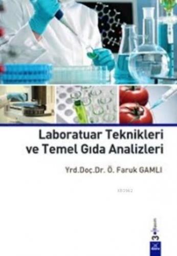 Laboratuar Teknikleri ve Temel Gıda Analizleri | Ömer Faruk Gamlı | Do