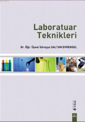 Laboratuar Teknikleri | Süreyyan Saltan Evrensel | Dora Yayıncılık