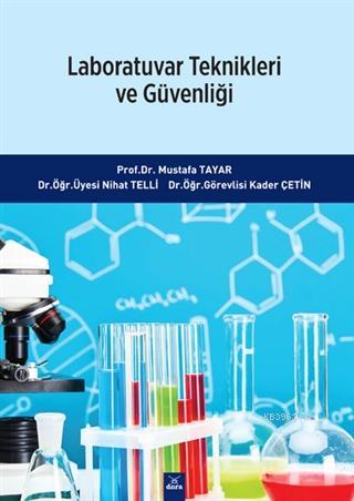 Laboratuvar Teknikleri ve Güvenliği | Kader Çetin | Dora Yayıncılık