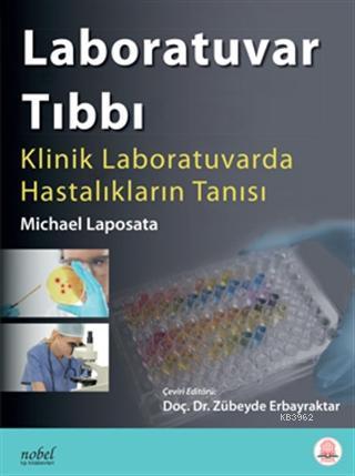 Laboratuvar Tıbbı: Klinik Laboratuvarda Hastalıkların Tanısı | Michael