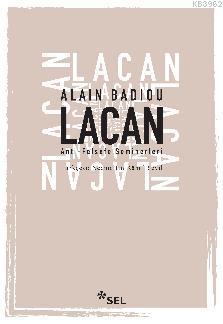 Lacan - Anti-Felsefe Seminerleri | Alain Badiou | Sel Yayıncılık