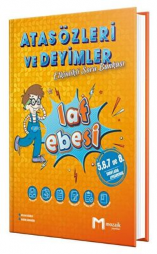 Laf Ebesi Atasözleri Ve Deyimler-2023 | Kolektif | Mozaik Yayınları