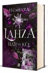 Lahza 2 – Har Ve Kül (Ciltli ) | Hümeyra | Dokuz Yayınları