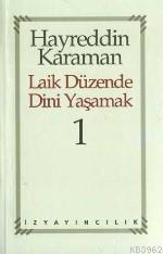 Laik Düzende Dini Yaşamak 1 | Hayreddin Karaman | İz Yayıncılık