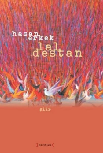 Lal Destan | Hasan Erkek | Kırmızı Yayınları