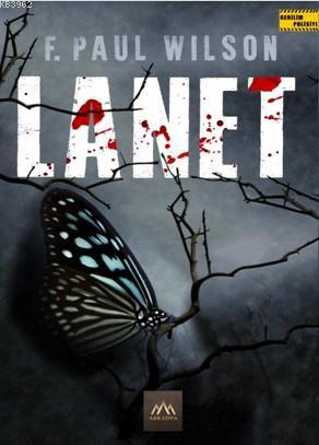 Lanet | F. Paul Wilson | Arkadya Yayınları