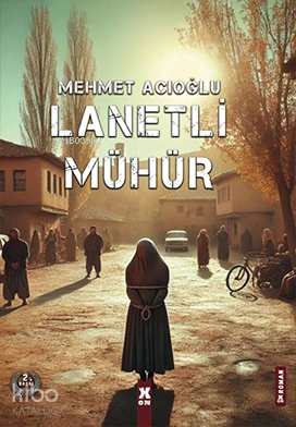 Lanetli Mühür | Mehmet Acıoğlu | X10 Kitap