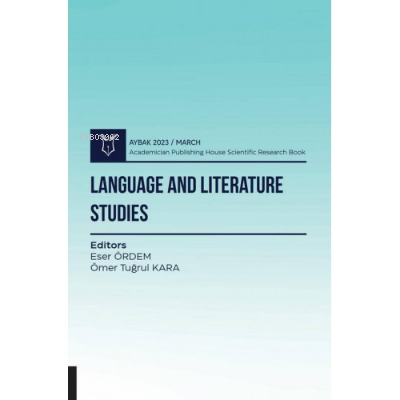 Language and Literature Studies ( Aybak 2023 Mart ) | Ömer Tuğrul Kara