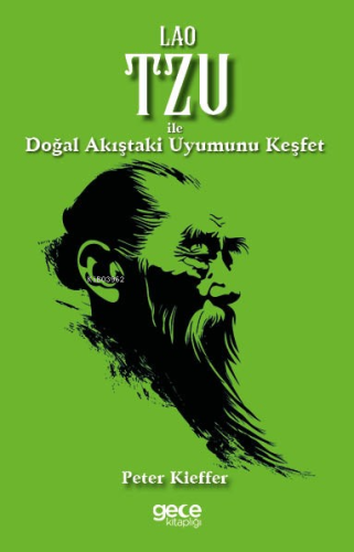 Lao Tzu ile Doğal Akıştaki Uyumunu Keşfet | Peter Kieffer | Gece Kitap