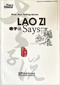 Lao Zi Says (Wise Men Talking Series) Çince Okuma | Cai Xiqin | Sinoli