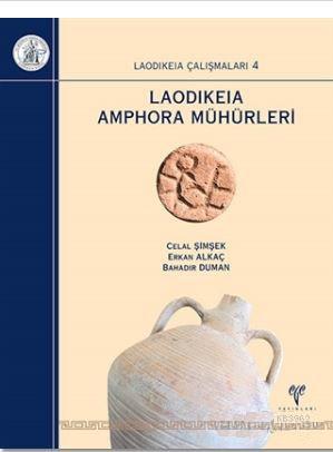 Laodikeia Amphora Mühürleri | Celal Şimşek | Ege Yayınları