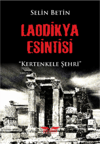 Laodikya Esintisi;Kertenkele Şehri | Selin Betin | Perseus Yayınevi