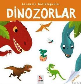 Larousse Ansiklopedim - Dinozorlar | Valerie Guioux | Almidilli Yayınl