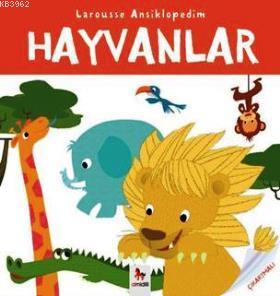 Larousse Ansiklopedim - Hayvanlar | Valerie Guioux | Almidilli Yayınla