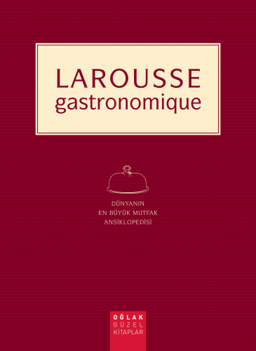 Larousse Gastronomique | Joel Robuchon | Oğlak Yayınları