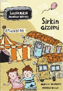 Lasse Maja Dedektif Bürosu: Sirkin Gizemi | Martin Widmark | Pegasus Y