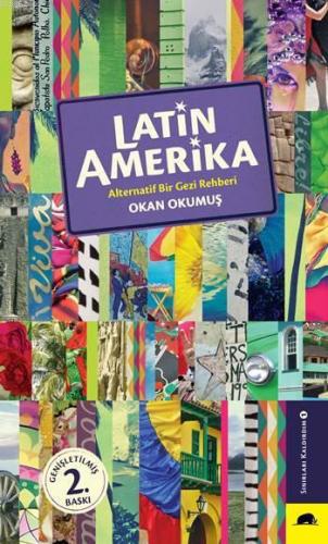 Latin Amerika; Alternatif Bir Gezi Rehberi | Okan Okumuş | Kolektif Ki