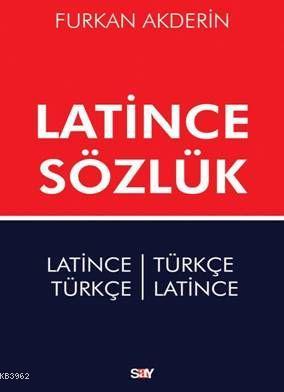 Latince Sözlük Latince-Türkçe/Türkçe-Latince) | Furkan Akderin | Say Y