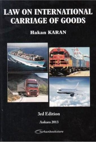 Law on International Carriage of Goods | Hakan Karan | Turhan Kitabevi