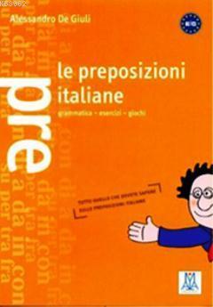 Le Preposizioni Italiane | Alessandro De Giuli | Alma