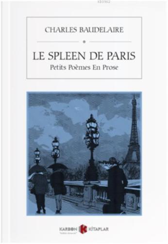 Le Spleen de Paris; Petits Poemes en Prose | Charles Baudelaire | Karb