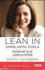 Lean In - Sınırlarını Zorla; Kadınlar, iş ve liderlik isteği | Sheryl 