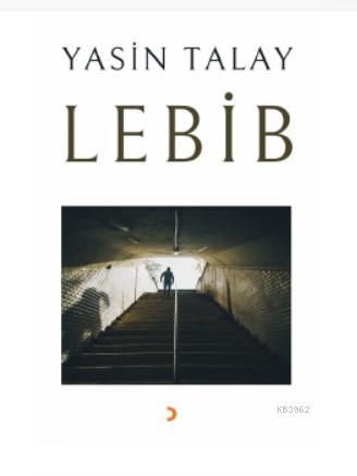 Lebib | Yasin Talay | Cinius Yayınları