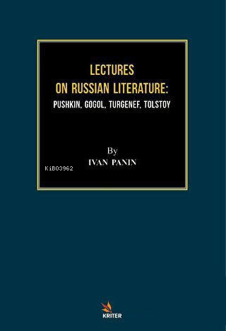 Lectures on Russian Literature;Pushkin Gogol Turgenef Tolstoy | Ivan P