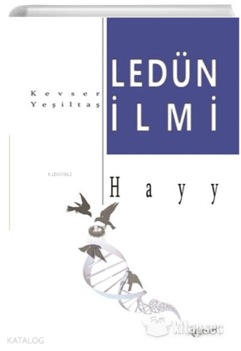 Ledün İlmi Hayy | Kevser Yeşiltaş | Demos Yayınları