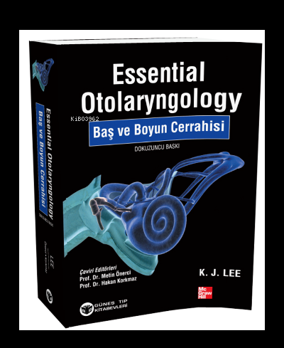 Lee Essential Otolaryngology Baş ve Boyun Cerrahisi | Kolektif | Güneş