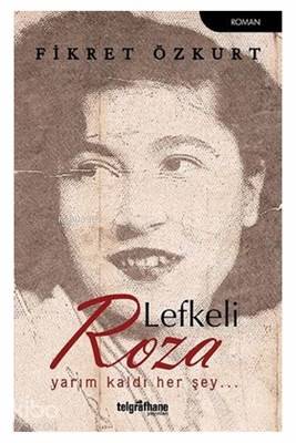 Lefkeli Roza | Fikret Özkurt | Telgrafhane Yayınları