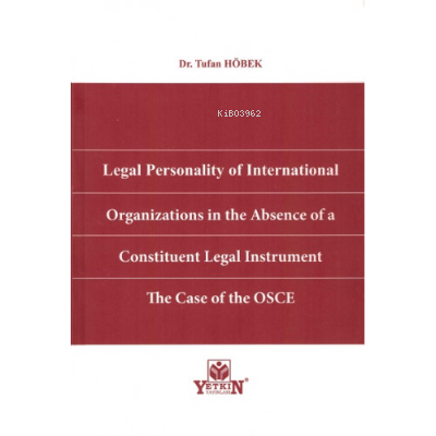 Legal Personality of International Organizations in the Absence of a C