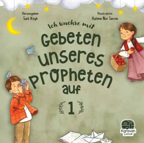 Leh Wachse Mit Gebeten Unseres Propheten auf 1 | Sait Köşk | Karavan Ç