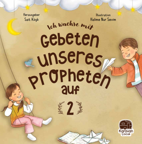 Leh Wachse Mit Gebeten Unseres Propheten auf 2 | Sait Köşk | Karavan Ç