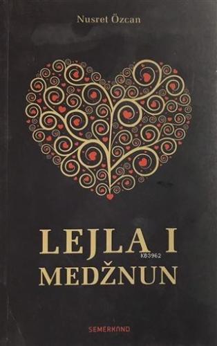 Lejla I Medznun | Nusret Özcan | Semerkand Yayınları