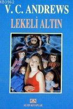 Lekeli Altın; Landry Serisi 4. Kitap | V. C. Andrews | Altın Kitaplar