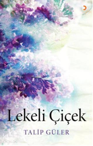 Lekeli Çiçek | Talip Güler | Cinius Yayınları