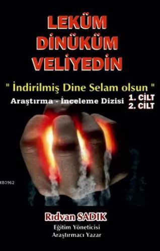 Leküm Diniküm Veliyedin | Rıdvan Sadık | Serüven Kitap