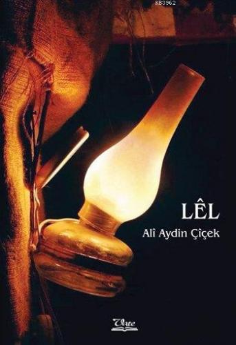 Lêl | Alî Aydin Çîçek | Vate Yayınları / Weşanxaneye Vateyî